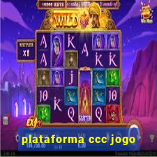 plataforma ccc jogo